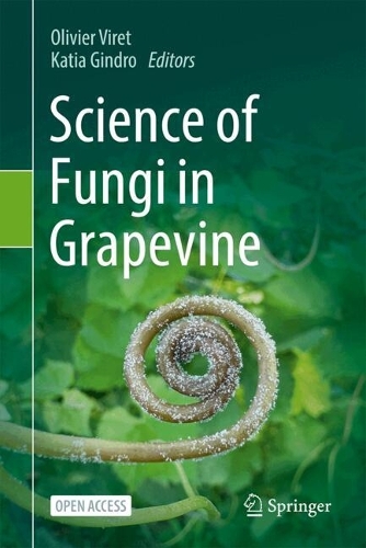 Science of Fungi in Grapevine. 2024 ed.