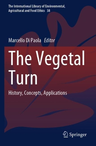 The Vegetal Turn: History, Concepts, Applications.