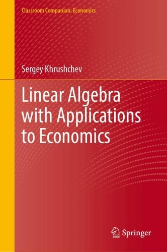 Linear Algebra with Applications to Economics.