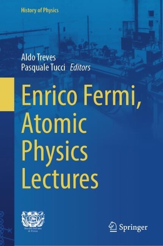 Enrico Fermi, Atomic Physics Lectures. 2024 ed.