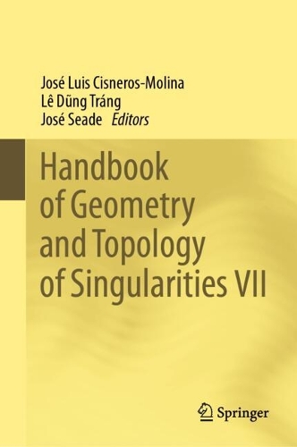 Handbook of Geometry and Topology of Singularities VII.