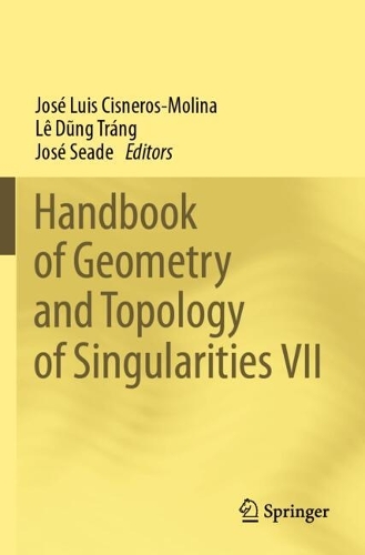 Handbook of Geometry and Topology of Singularities VII.
