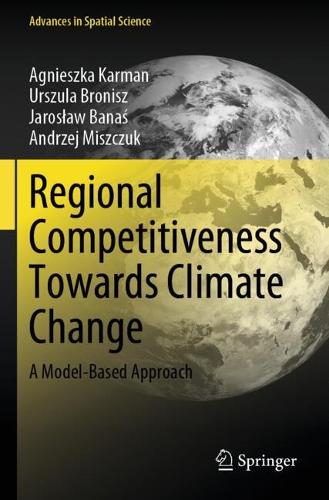 Regional Competitiveness Towards Climate Change: A Model-Based Approach.