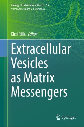 Extracellular Vesicles as Matrix Messengers. 2024 ed.