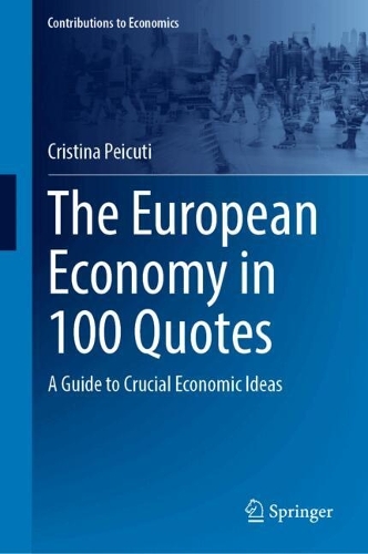 The European Economy in 100 Quotes