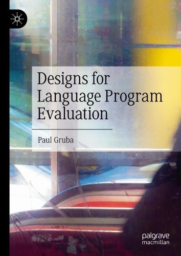 Designs for Language Program Evaluation.