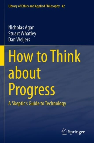 How to Think about Progress: A Skeptic's Guide to Technology.