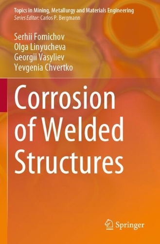 Corrosion of Welded Structures.