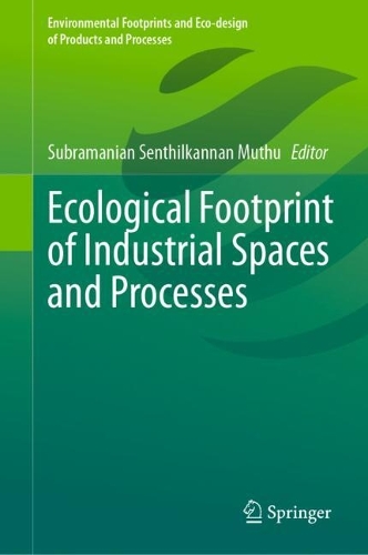 Ecological Footprint of Industrial Spaces and Processes. 2024 ed.