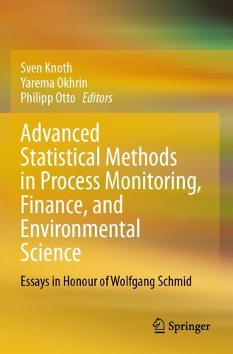 Advanced Statistical Methods in Process Monitoring, Finance, and Environmental Science