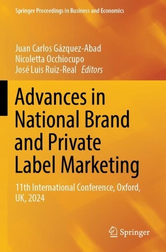 Advances in National Brand and Private Label Marketing: 11th International Conference, Oxford, UK, 2024.