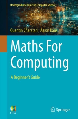 Maths For Computing: A Beginner's Guide. 2024 ed.