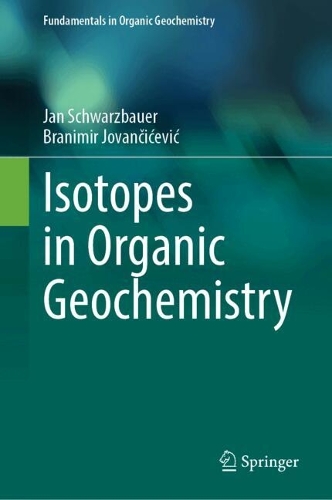 Isotopes in Organic Geochemistry. 2024 ed.