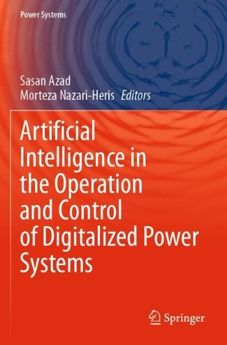 Artificial Intelligence in the Operation and Control of Digitalized Power Systems.