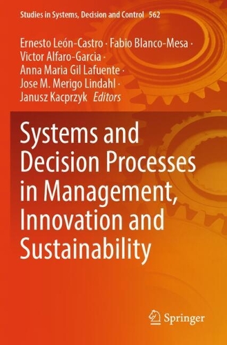 Systems and Decision Processes in Management, Innovation and Sustainability.