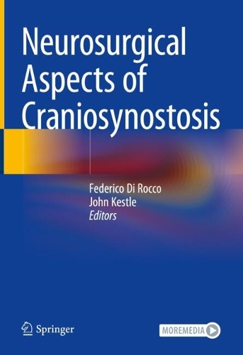 Neurosurgical Aspects of Craniosynostosis. 2024 ed.