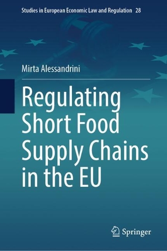 Regulating Short Food Supply Chains in the EU.