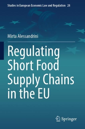 Regulating Short Food Supply Chains in the EU.