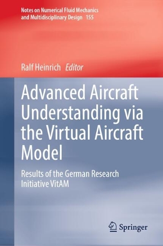 Advanced Aircraft Understanding via the Virtual Aircraft Model: Results of the German Research Initiative VitAM. 2024 ed.