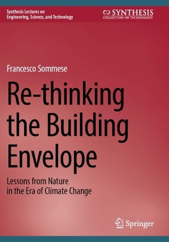 Re-thinking the Building Envelope: Lessons from Nature in the Era of Climate Change.