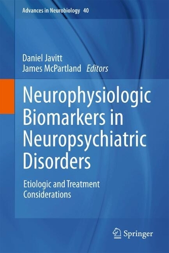 Neurophysiologic Biomarkers in Neuropsychiatric Disorders: Etiologic and Treatment Considerations. 2024 ed.