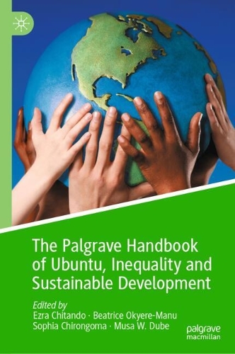 The Palgrave Handbook of Ubuntu, Inequality and Sustainable Development.