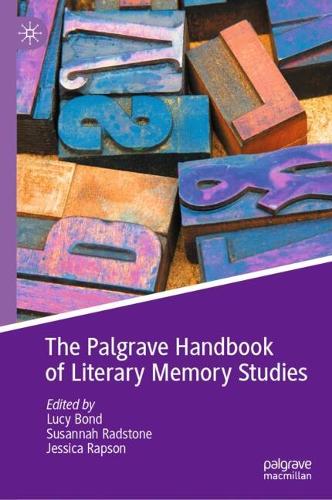 The Palgrave Handbook of Literary Memory Studies.