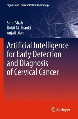 Artificial Intelligence for Early Detection and Diagnosis of Cervical Cancer.