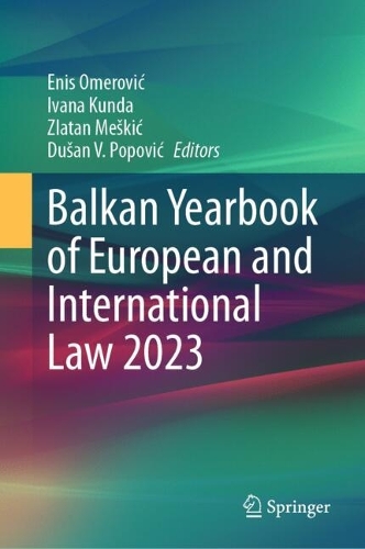 Balkan Yearbook of European and International Law 2023. 2024 ed.