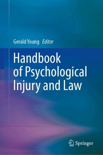 Handbook of Psychological Injury and Law.