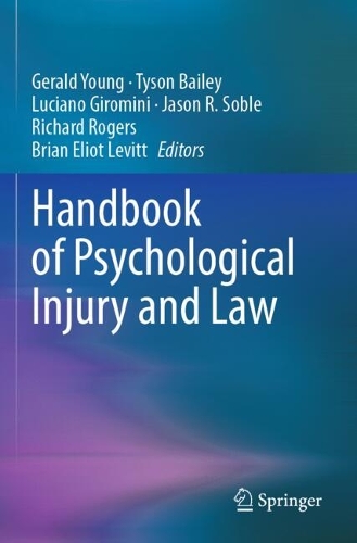 Handbook of Psychological Injury and Law.
