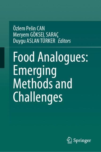 Food Analogues: Emerging Methods and Challenges. 2024 ed.