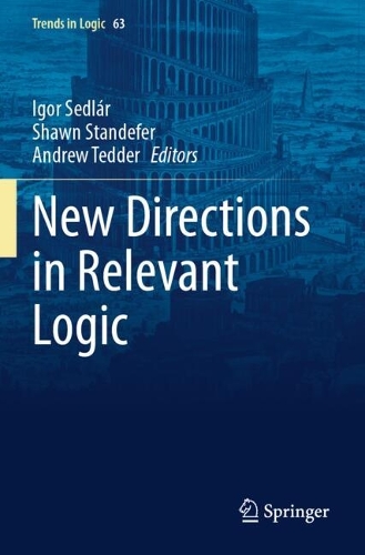New Directions in Relevant Logic.