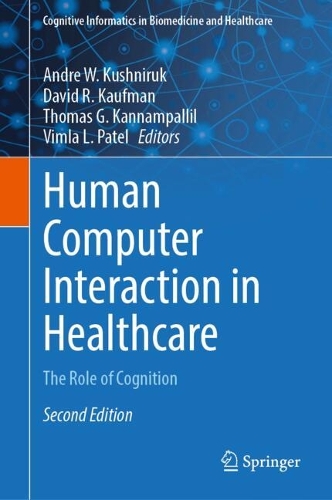 Human Computer Interaction in Healthcare: The Role of Cognition. Second Edition 2024