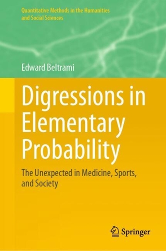 Digressions in Elementary Probability: The Unexpected in Medicine, Sports, and Society. 2024 ed.