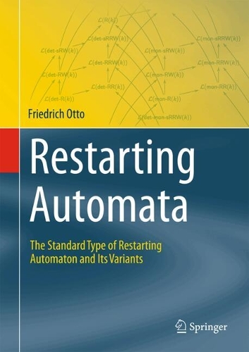 Restarting Automata: The Standard Type of Restarting Automaton and Its Variants. 2024 ed.
