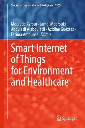 Smart Internet of Things for Environment and Healthcare. 2024 ed.