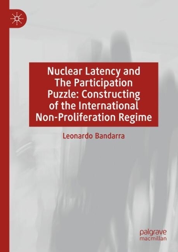 Constructing the Nuclear Non-Proliferation Regime