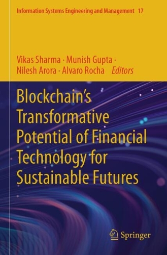 Blockchain's Transformative Potential of Financial Technology for Sustainable Futures.