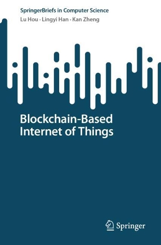 Blockchain-Based Internet of Things. 2024 ed.