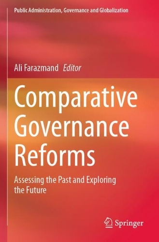 Comparative Governance Reforms: Assessing the Past and Exploring the Future.