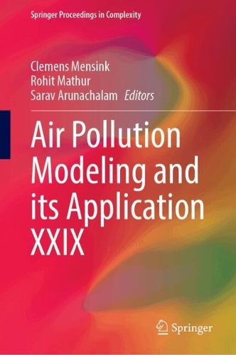 Air Pollution Modeling and Its Application XXIX. 2024 ed.