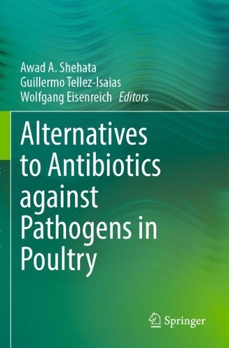 Alternatives to Antibiotics against Pathogens in Poultry.