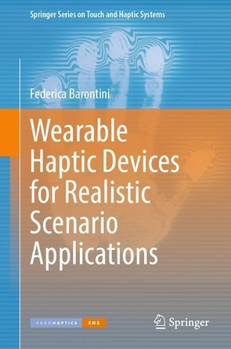 Wearable Haptic Devices for Realistic Scenario Applications. 2024 ed.