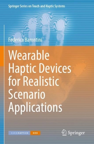 Wearable Haptic Devices for Realistic Scenario Applications.