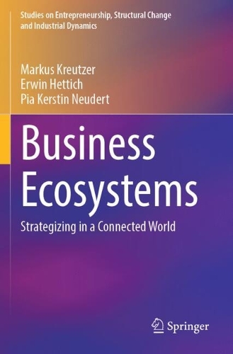 Business Ecosystems: Strategizing in a Connected World.