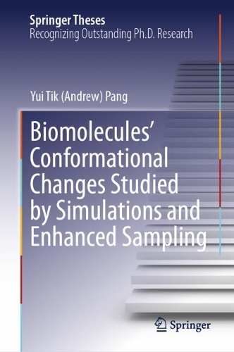 Biomolecules' Conformational Changes Studied by Simulations and Enhanced Sampling. 2024 ed.