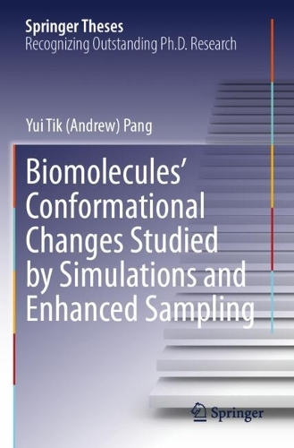 Biomolecules' Conformational Changes Studied by Simulations and Enhanced Sampling.