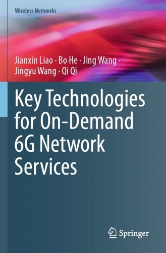 Key Technologies for On-Demand 6G Network Services.