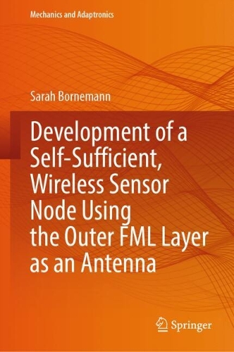 Development of a Self-Sufficient, Wireless Sensor Node Using the Outer FML Layer as an Antenna. 2024 ed.